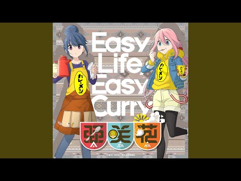 Video thumbnail for Easy Life, Easy Curry -カレーメシのうた-