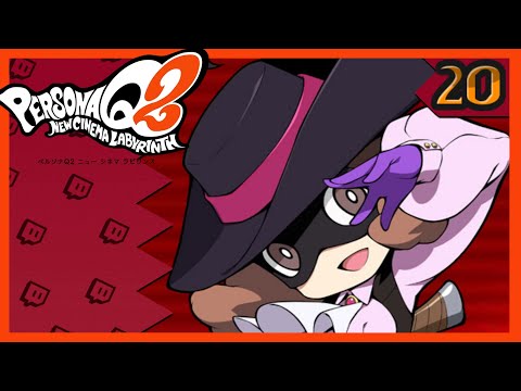 Adults Only! - Blind Run Part 20 | Persona Q2: New Cinema Labyrinth [Stream 303]