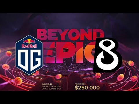 B8 vs OG - Game 2 - Dota 2 Beyond Epic EU/CIS - Group Stage- Dota 2 Highlights