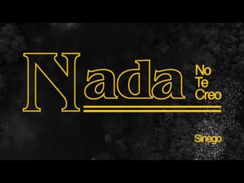 No Te Creo (Nada) - Sinego