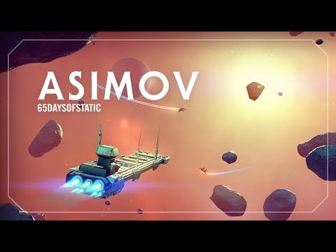 Asimov | 65daysofstatic (No Man’s Sky)