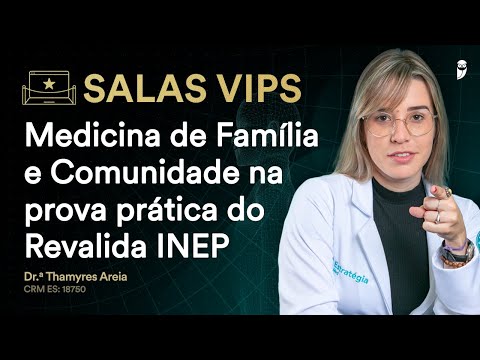Medicina de Família e Comunidade na prova prática do Revalida INEP