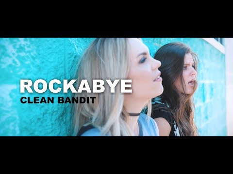 Clean Bandit - Rockabye - Cover by Evynne Hollens feat. Nadia Khristean