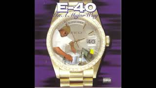 E-40 - Dey Ain't No