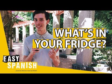WHAT'S IN YOUR FRIDGE? | Easy Spanish 162