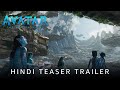 Avatar The Way Of Water Official Hindi Teaser Trailer 20th Century Studios In Cinemas Dec 16