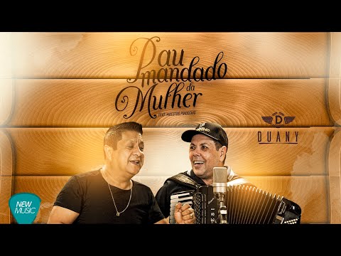 Duany - Pau Mandado da Mulher (part. Maestro Pinócchio)