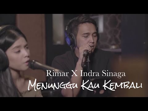 Menunggu Kau Kembali - Rimar Feat Indra Sinaga (Live Accoustic)