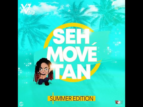 Seh Mové Tan - Dj Vévé #SummerEdition  (TrackList)