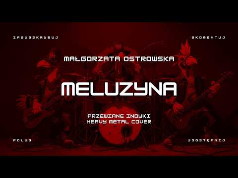 🔥 Małgorzata Ostrowska - Meluzyna (ale to heavy metal cover) 🔥🦃🤘 HIT