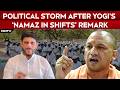 Uttar Pradesh News Yogi Aditynath S Comments On Roadside Namaz Trigger Sharp Opposition Response