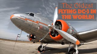 1937 Douglas DC-3 | The oldest flying DC-3 in the WORLD!!