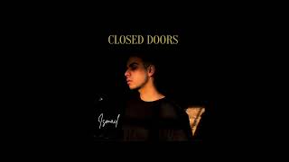 Musik-Video-Miniaturansicht zu Closed Doors Songtext von Ismail