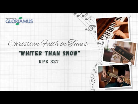 KPK 327 - Whiter Than Snow - GLORIAMUS Christian Faith in Tunes #195
