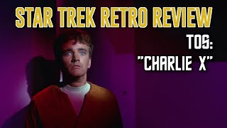 Star Trek Retro Review: "Charlie X" (TOS) | Orphans!