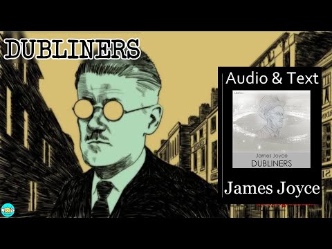 Dubliners - Videobook 🎧 Audiobook with Scrolling Text 📖
