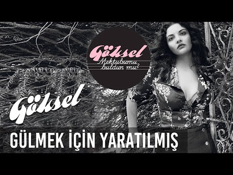 Göksel - Gülmek İçin Yaratılmış (Official Audio)