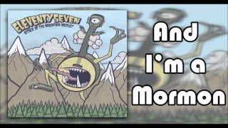 Eleventyseven - And I'm a mormon + Official Lyrics