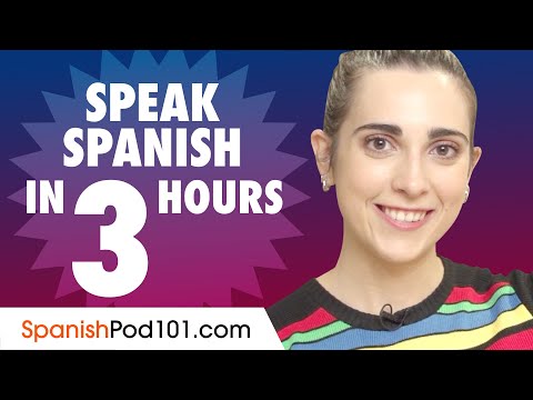 Learn How to Speak Spanish in 3 Hours