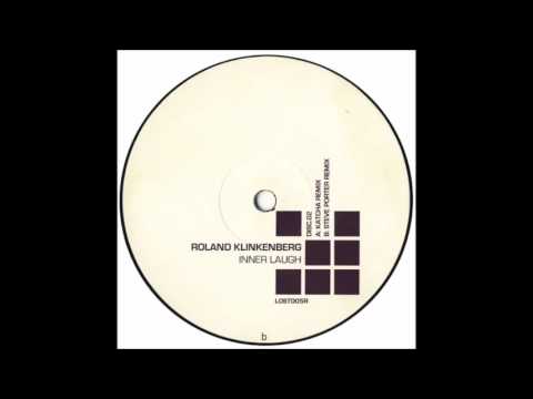 Roland Klinkenberg ‎– Inner Laugh (Katcha Remix)