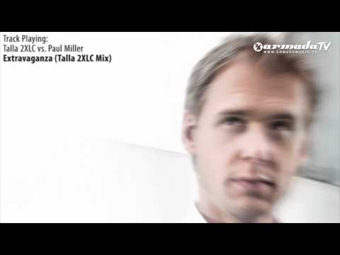 ASOT 525: Talla 2XLC vs. Paul Miller - Extravaganza (Talla 2XLC Mix)