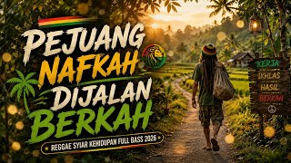 Download lagu PEJUANG RUPIAH DIJALAN BERKAH REGGAE FULL BASS TERBARU 2026🎧🔥 mp3