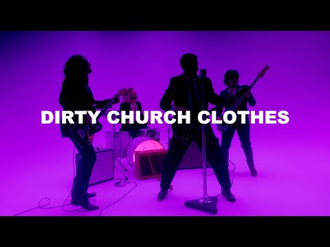 Video thumbnail for Dirty Church Clothes