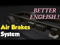 How Air Brakes Work Better English