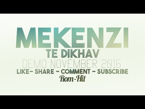 Mekenzi Demo November 2016 - TE DIKHAV