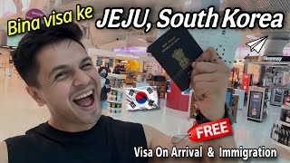INDIA TO JEJU South Korea | VISA ON ARRIVAL &amp;amp; IMMIGRATION |