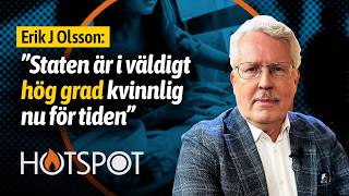 Är Sverige ett matriarkat? | Erik J Olsson | Hotspot