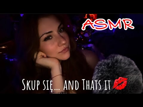 [ASMR PL] skup się i… i tyle. Nic więcej nie musisz robić 😎💋 (szept, osobista uwaga)