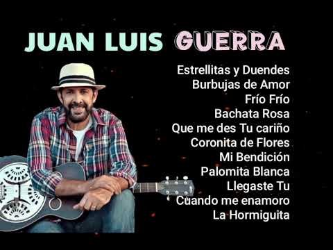 JUAN LUIS GUERRA MIX Bachata Rosa 11 Bachatas Inolvidables