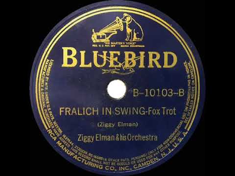1938 Ziggy Elman - Fralich In Swing (And The Angels Sing)