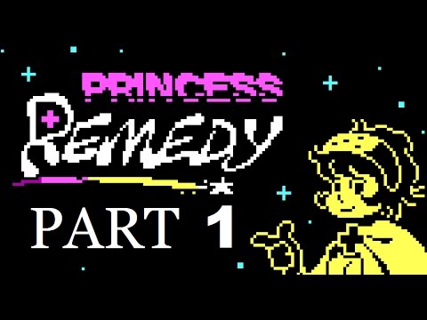 Healing with explosions - Princess Remedy in a World of Hurt (Part 1)