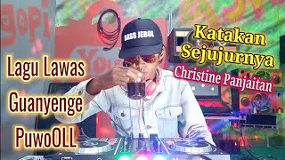 Download lagu DJ Katakan Sejujurnya_Guanyenge PuwoL (DJ Dangdut NCP) mp3 Download lagu DJ Katakan Sejujurnya_Guanyenge PuwoL (DJ Dangdut NCP) mp3