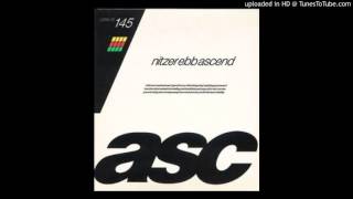 Nitzer Ebb-Ascend (Vince Clarke Remix)