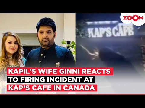 Kapil Sharma's wife Ginni Chatrath BREAKS SILENCE after the firing incident at Kap's Cafe in Canada