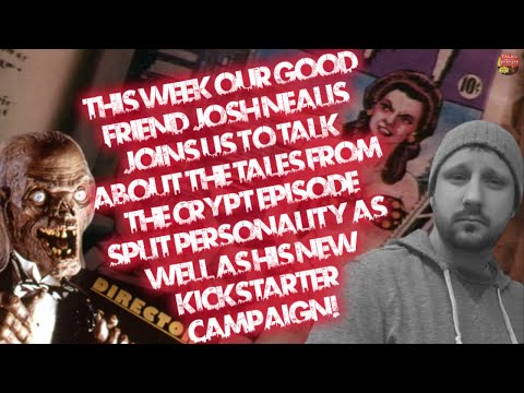 Split Personality - Tales From the Crypt S4E11 w/Josh Nealis