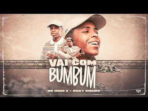 MC MENO K  - Vai Com Bumbum (Ricky Ribeiro)