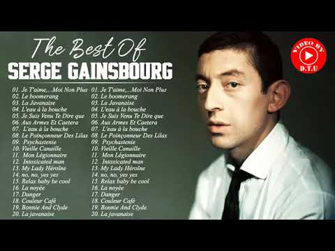 Serge Gainsbourg Le Meilleur - Serge Gainsbourg Greatest Hits - Serge Gainsbourg Album Complet 2021