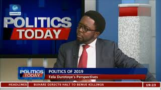 General Elections: Money Will Fail In 2019 - Fela Durotoye Pt.2 |Politics Today|