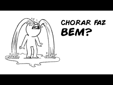 CHORAR FAZ BEM?