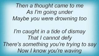 Deadsoul Tribe - I'm Not Waving Lyrics