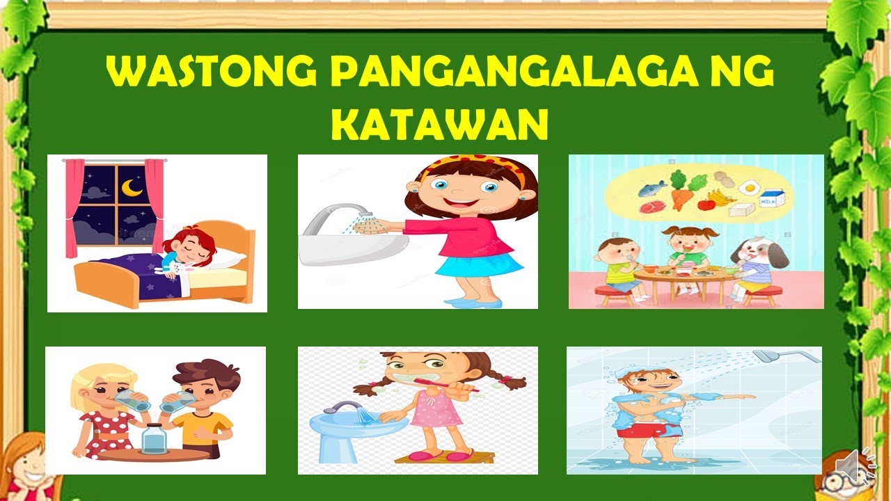 WASTONG PANGANGALAGA NG KATAWAN
