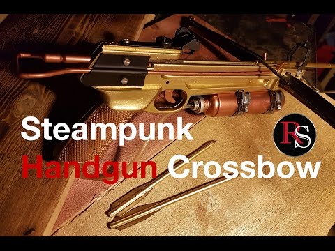 Making A Steampunk Handgun Crossbow // DIY Video
