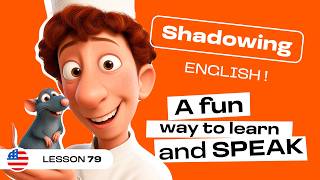 Shadowing English | RATATOUILLE: Improve Your English Naturally with Movie Dialogue (lesson #79)