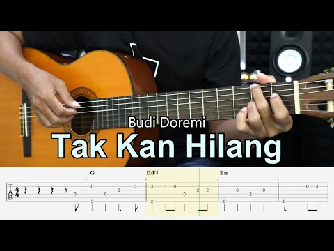 Tak Kan Hilang - Budi Doremi - Fingerstyle Guitar Tutorial + TAB & Lyrics