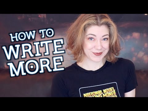 HOW TO WRITE MORE