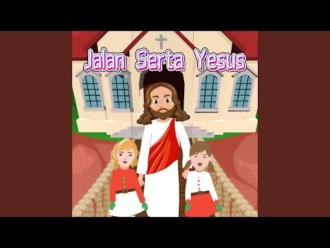 Jalan Serta Yesus